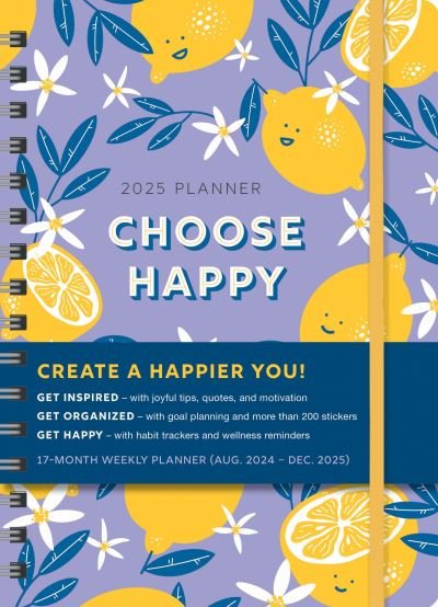 Cover for Sourcebooks · 2025 Choose Happy Planner: August 2024-December 2025 - Inspire Instant Happiness Calendars &amp; Gifts (Calendar) (2024)