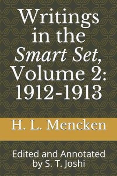Cover for H. L. Mencken · Writings in the Smart Set, Volume 2 : 1912-1913 (Paperback Book) (2018)