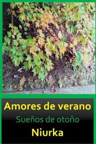 Cover for Niurka López-Quintana · Amores de verano : Sueños de otoño (Pocketbok) (2018)