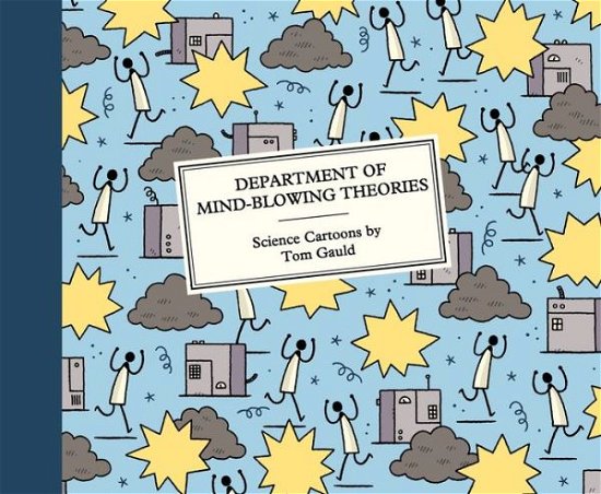 Cover for Tom Gauld · Department of Mind-Blowing Theories (Gebundenes Buch) (2020)