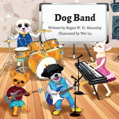 Cover for Regan W H Macaulay · Dog Band (Paperback Book) (2021)