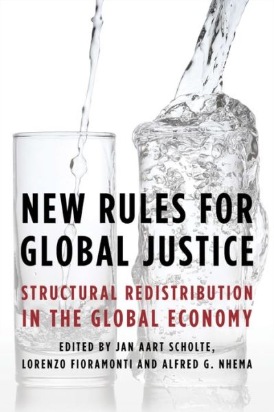 Cover for Jan Aart Scholte · New Rules for Global Justice: Structural Redistribution in the Global Economy (Taschenbuch) (2016)