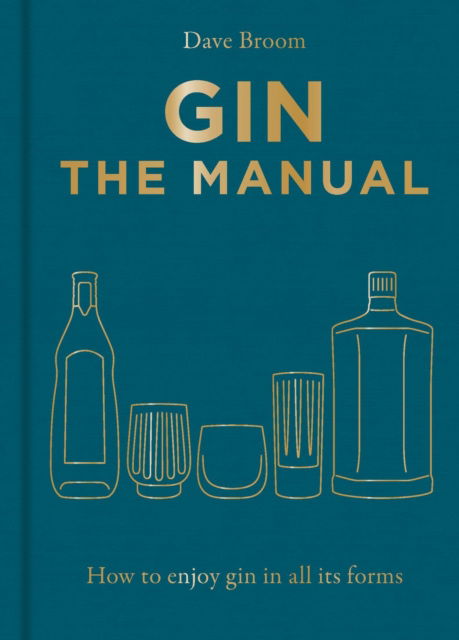 Cover for Dave Broom · Gin The Manual (Hardcover bog) (2025)