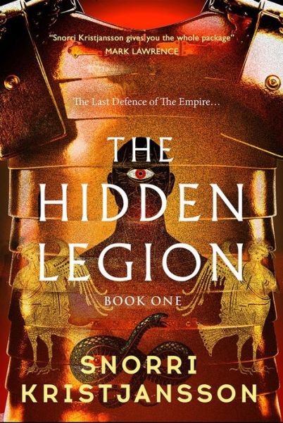 Cover for Snorri Kristjansson · The Hidden Legion - The Hidden Legion Trilogy (Hardcover bog) (2023)