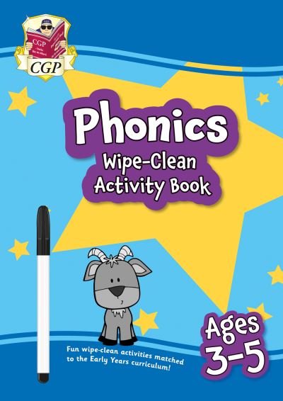 New Phonics Wipe-Clean Activity Book for Ages 3-5 (with pen) - CGP Reception Activity Books and Cards - CGP Books - Livros - Coordination Group Publications Ltd (CGP - 9781789089752 - 12 de julho de 2023