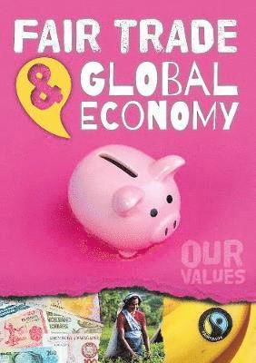 Cover for Charlie Ogden · Fair Trade and Global Economy - Our Values (Paperback Book) (2020)