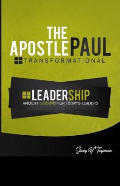 Cover for Stacey H Twyman · The Apostle Paul : Transformational Leadership (Paperback Book) (2018)