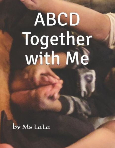 Cover for Lashundra Wigfall · ABCD Together with Me (Paperback Book) (2019)