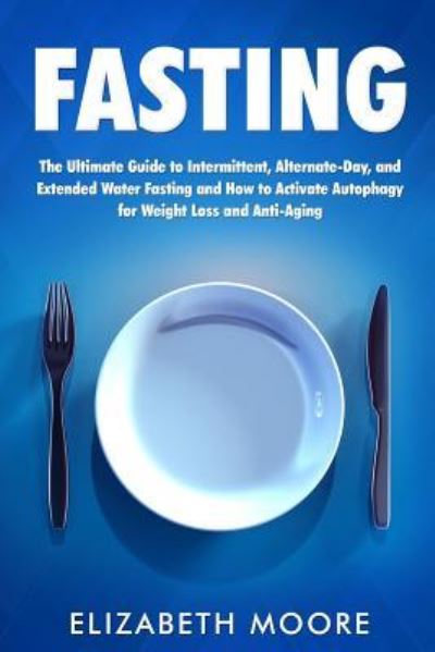 Cover for Elizabeth Moore · Fasting (Paperback Book) (2019)