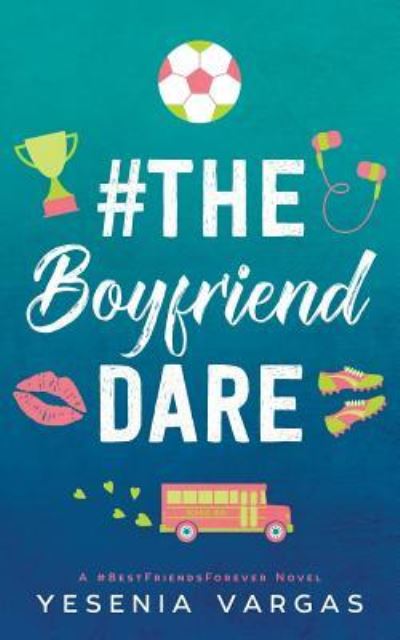 Cover for Yesenia Vargas · #TheBoyfriendDare (Pocketbok) (2019)