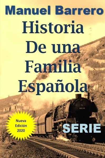 Cover for Manuel Barrero · Historia de una Familia Espanola: Serie Completa - Novelas de Epoca y Familia (Paperback Book) (2019)