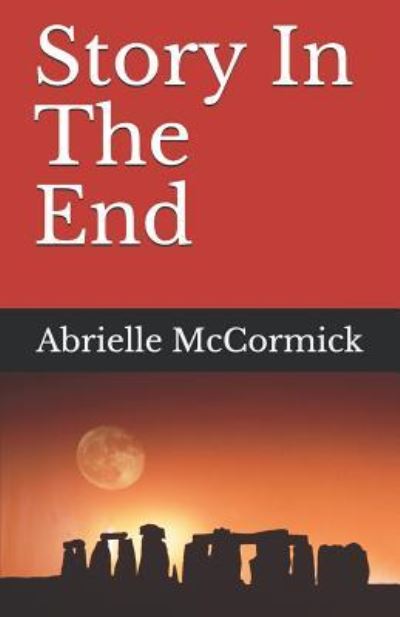 Cover for Abrielle McCormick · Story In The End (Paperback Book) (2019)