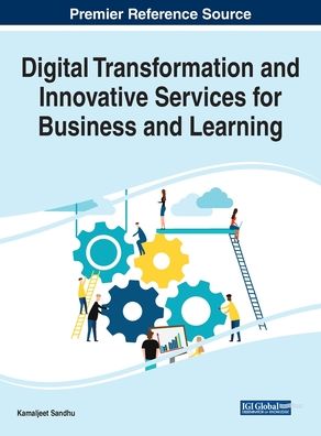 Cover for Kamaljeet Sandhu · Digital Transformation and Innovative Services for Business and Learning (Book) (2020)