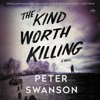 Cover for Peter Swanson · The Kind Worth Killing Lib/E (CD) (2020)