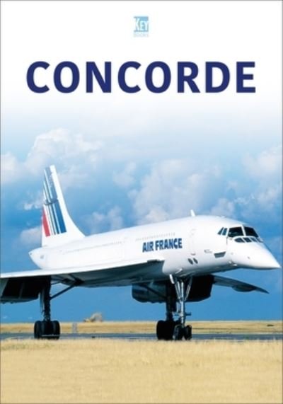 Cover for Key Publishing · Concorde - Historic Commercial Aircraft Series (Pocketbok) (2022)