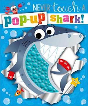 Never Touch a Pop-up Shark! - Holly Lansley - Books - Make Believe Ideas - 9781803376752 - September 1, 2023