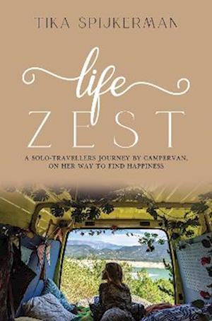 Cover for Tika Spijkerman · Life Zest (Paperback Book) (2023)