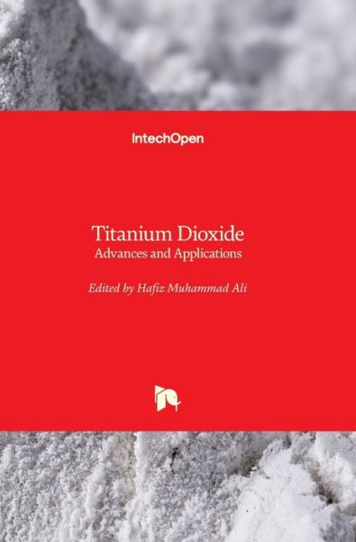 Cover for Hafiz Muhammad Ali · Titanium Dioxide: Advances and Applications (Hardcover Book) (2022)