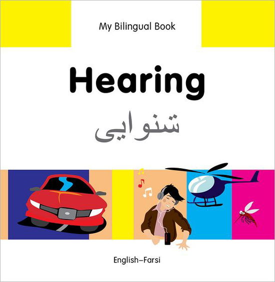 Cover for Milet Publishing Ltd · My Bilingual Book -  Hearing (English-Farsi) (Hardcover Book) (2013)