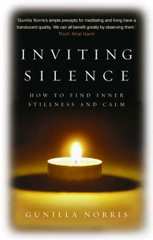 Cover for Gunilla Norris · Inviting Silence: How to Find Inner Stillness and Calm (Paperback Book) (2005)