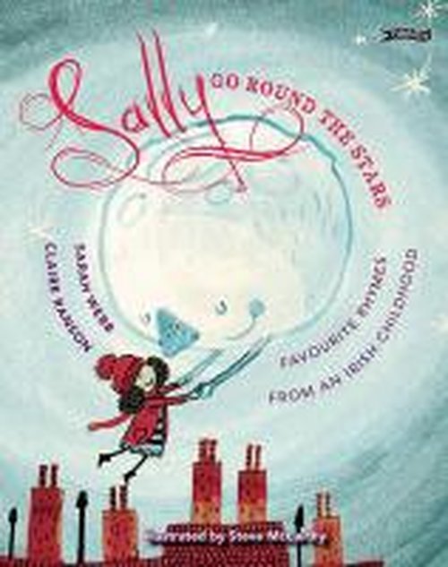 Cover for Sarah Webb · Sally Go Round The Stars: Favourite Rhymes from an Irish Childhood (Taschenbuch) (2014)