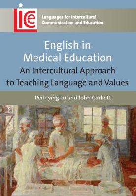 Cover for Peih-ying Lu · English in Medical Education: An Intercultural Approach to Teaching Language and Values - Languages for Intercultural Communication and Education (Paperback Book) (2012)