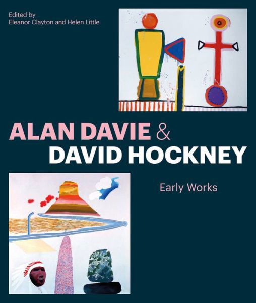 Alan Davie and David Hockney: Early Works - Eleanor Clayton - Książki - Lund Humphries Publishers Ltd - 9781848223752 - 1 października 2019