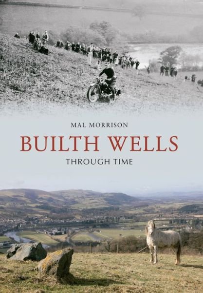Cover for Mal Morrison · Builth Wells Through Time - Through Time (Pocketbok) (2010)