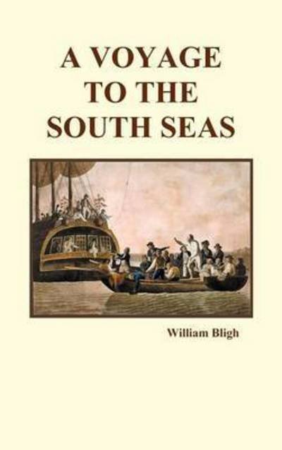 Cover for William Bligh · A Voyage to the South Seas (Hardback) (Inbunden Bok) (2009)