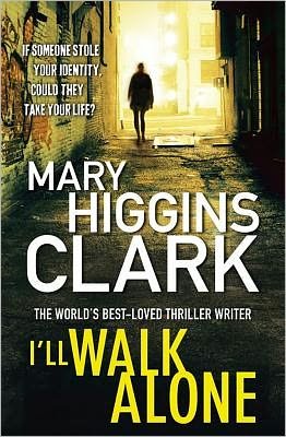 Cover for Mary Higgins Clark · I'll Walk Alone (Pocketbok) (2012)
