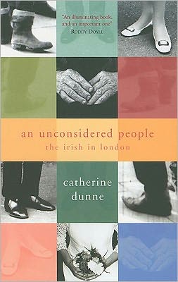 Cover for Catherine Dunne · An Unconsidered People: The Irish in London (Paperback Book) (2003)