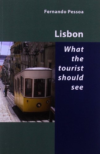 Cover for Fernando Pessoa · Lisbon -- What the Tourist Should See (Paperback Book) (2008)
