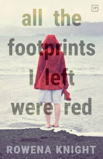 Cover for Rowena Knight · All The Footprints I Left Were Red (Pocketbok) (2017)