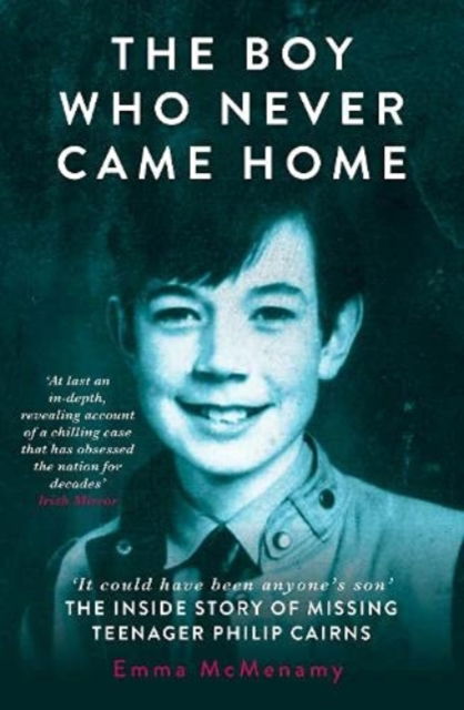 Cover for Emma McMenamy · The Boy Who Never Came Home: Philip Cairns (Paperback Book) (2021)