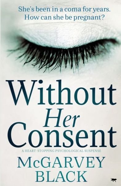 Cover for McGarvey Black · Without Her Consent (Paperback Bog) (2020)