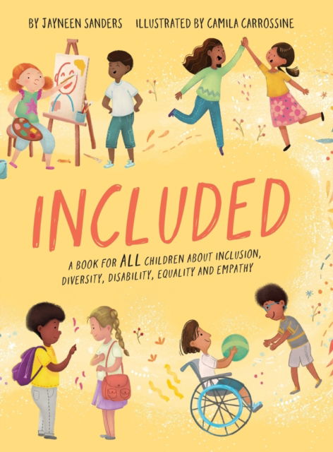 Cover for Jayneen Sanders · Included: A book for ALL children about inclusion, diversity, disability, equality and empathy (Gebundenes Buch) (2022)