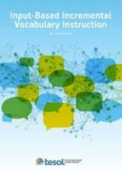 Cover for Joe Barcroft · Input-Based Incremental Vocabulary Instruction (Paperback Book) (2012)