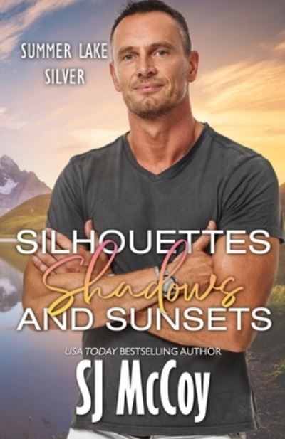 Cover for Sj McCoy · Silhouettes, Shadows and Sunsets (Paperback Book) (2020)