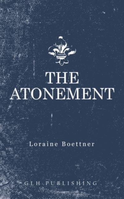 Cover for Loraine Boettner · The Atonement (Paperback Book) (2019)