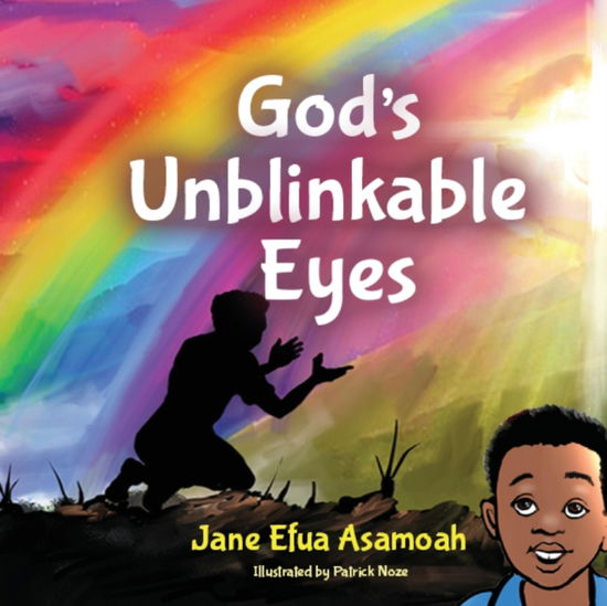 Cover for Jane Efua Asamoah · God's Unblinkable Eyes (Paperback Book) (2021)