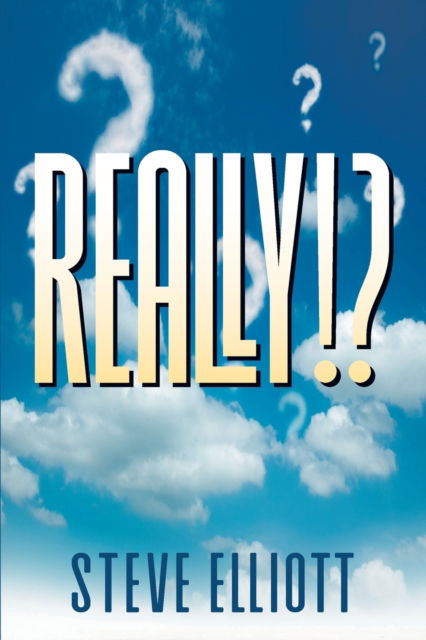 Cover for Steve Elliott · Really!? (Paperback Book) (2020)
