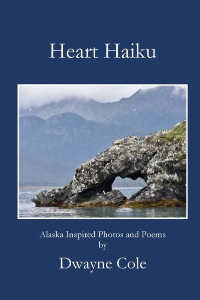 Cover for Dwayne Cole · Heart Haiku (Book) (2022)