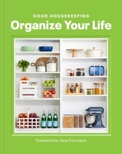 Cover for Good Housekeeping Organize Your Life (Hardcover Book) (2024)