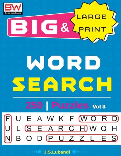 Cover for J S Lubandi · Big &amp; Large Print Word Search Puzzles (Paperback Book) (2017)