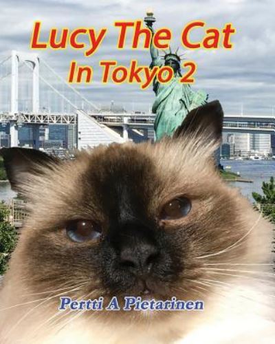 Cover for Pertti a Pietarinen · Lucy The Cat In Tokyo 2 (Paperback Book) (2018)