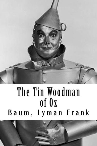 Cover for Baum Lyman Frank · The Tin Woodman of Oz (Paperback Book) (2017)