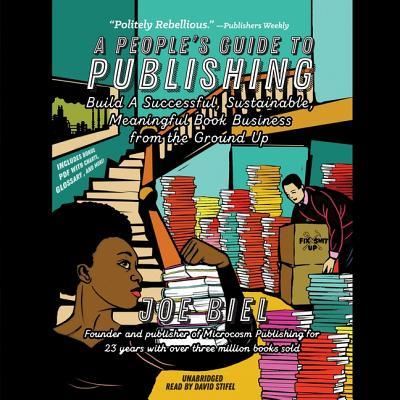 Cover for Joe Biel · A People's Guide to Publishing Lib/E (CD) (2018)