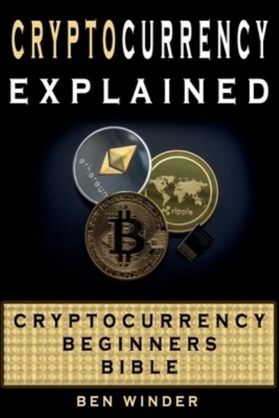 Cover for Ben Moore · Cryptocurrency Explained (Paperback Bog) (2018)