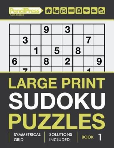 Large Print Sudoku Puzzles Book 1 - Adults Activity Books - Books - Createspace Independent Publishing Platf - 9781986552752 - March 16, 2018