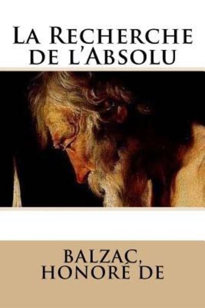 Cover for Balzac Honore de · La Recherche de l'Absolu (Taschenbuch) (2018)